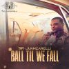 Download track Ball Til We Fall (Radio Edit)