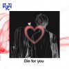 Download track Die For You (Extended Mix)