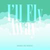 Download track I'll Fly Away