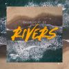 Download track Rivers (Extended Mix)