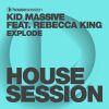 Download track Explode (Kid Massive Remix)