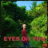 Download track EOY (Eyes On You)