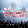 Download track We Are Going On Down 2K9 [Club Mix]