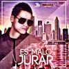 Download track Es Malo Jurar