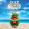 Download track Let's Just Be Friends