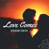 Download track Love Comes (Instrumental Mix)