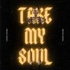 Download track Take My Soul (Speed Up)