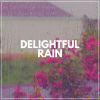 Download track Soothing Sound Of The Rain