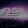 Download track Rave Craving (Hip-Hop Edit)