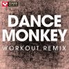 Download track Dance Monkey (Workout Remix)