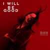 Download track I Will Be Good