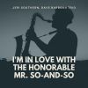 Download track I'm In Love With The Honorable Mr. So-And-So