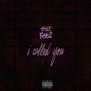 Download track I Called You