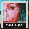 Download track Your Eyes (VIP Extended Mix)