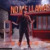 Download track No Me Llamas