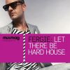 Download track Mixmag Presents: Let There Be Hard House (Continuous Mix)