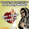 Download track Que Vengo Duro! (Radio Mix)