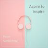 Download track Aspire To Inspire