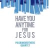 Download track Have You Any Time For Jesus