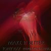 Download track Make It Better (Remix)