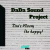 Download track Don't Worry (Be Happy) (Original Mix)