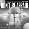 Download track Don't Be Afraid (Extended Mix)