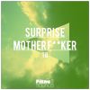 Download track Surprise Motherfucker (Original Mix)