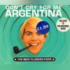 Download track Don't Cry For Me Argentina (Pre-Madonna 7'' Edit)