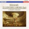 Download track 13. Concerto No. 11 In A Major HWV. 329 - Andante Larghetto E Staccato