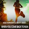 Download track When You Come Back To Run (Original Mix)