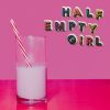 Download track Half Empty Girl