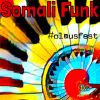 Download track Somali Funk