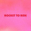 Download track Rocket To Ride