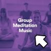 Download track Group Meditation Music, Pt. 5
