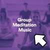 Download track Group Meditation Music, Pt. 12