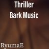 Download track Thriller Bark Perona