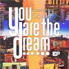 Download track You Are The Dream (Main Mix)