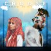 Download track Choose (Radio Edit)