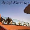 Download track My Life I'm Living