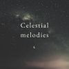 Download track Celestial Melodies