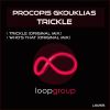 Download track Trickle (Original Mix)