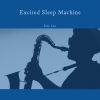 Download track Excited Sleep Machine