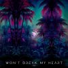 Download track Won't Break My Heart