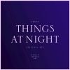 Download track Things At Night