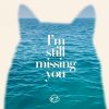 Download track I′m Still Missing You (Extended)