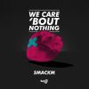 Download track We Care ‘Bout Nothing (Extended Version)