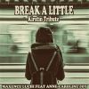 Download track Break A Little (Kirstin Tribute)