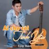 Download track Ai Cho Tôi Tình Yêu