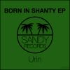 Download track Born In Shanty (Rework)