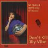 Download track Don't Kill My Vibe (Marco Boccamazzo 70's Edit)